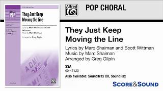 They Just Keep Moving the Line, arr. Greg Gilpin – Score &amp; Sound