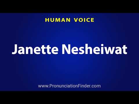 How To Pronounce Janette Nesheiwat