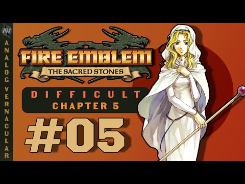 #05 The Empire's Reach Part 1, Ch. 5 | Fire Emblem: The Sacred Stones Blind Walkthrough | DIFFICULT