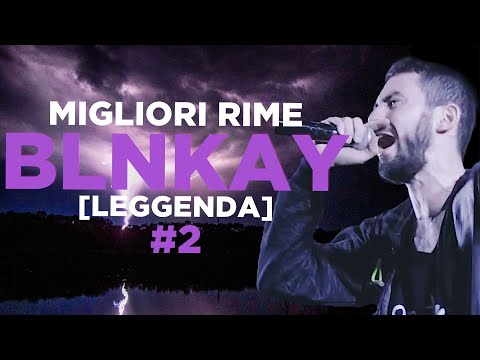 TUTTE LE VOLTE CHE BLNKAY HA STUPITO L'ITALIA - LEGGENDA (SECONDA PARTE)