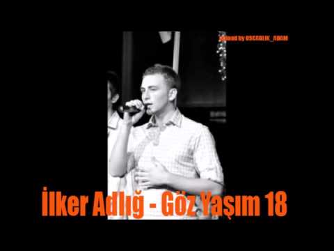 Gözyaşım 18 - İlker Adlığ