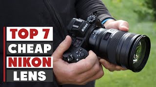 7 Must-Have Affordable Nikon Lenses for Amazing Results