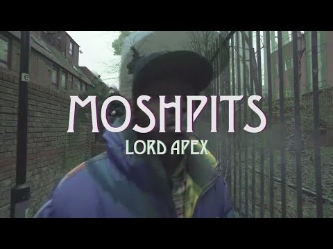 LORD APEX - MOSHPITS + BETTER MY LIFE (OFFICIAL VIDEO)