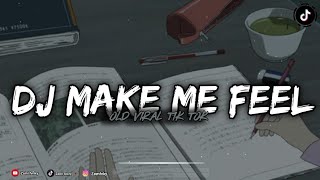 Download lagu DJ OLD YOU MAKE ME FEEL VIRAL TIK TOK mp3 Download lagu DJ OLD YOU MAKE ME FEEL VIRAL TIK TOK mp3