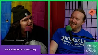 You Got No Horse Money - APWSTR 160