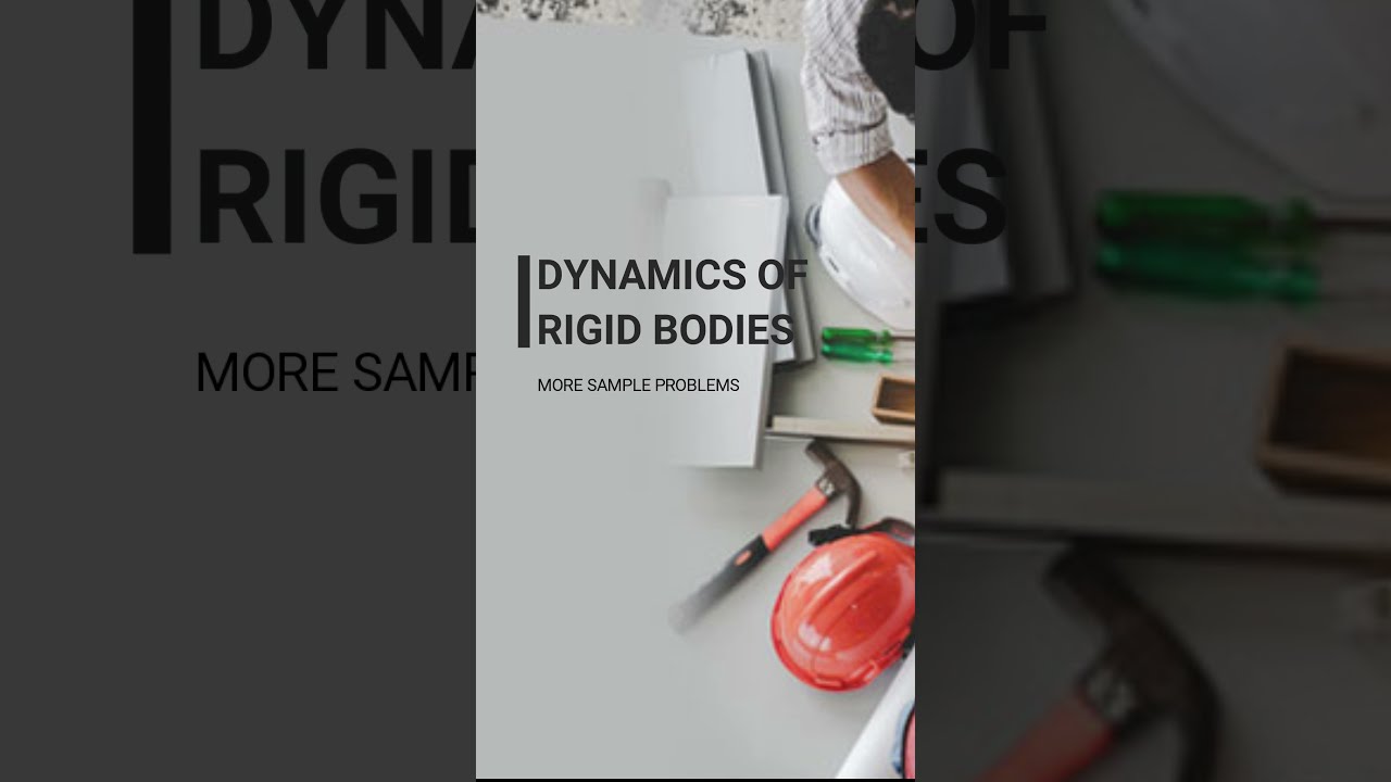 Dynamics of Rigid Bodies - Rectilinear Kinematics (More Sample Problems - Sample Problem 3)