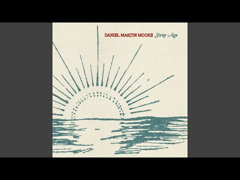 Stray Age - Daniel Martin Moore
