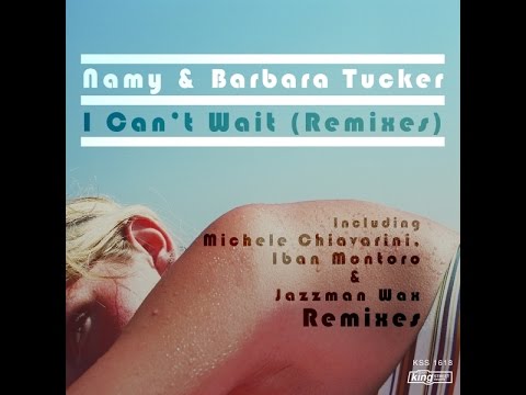 PROMO SNIPPET | Namy & Barbara Tucker - I Can't Wait (Michele Chiavarini Remix)