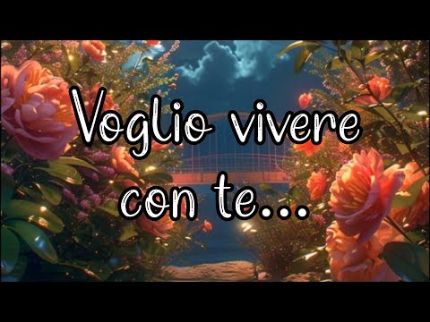 Voglio vivere con te...