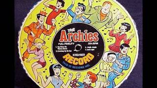 The Archies - Don´t Need No Bad Girl