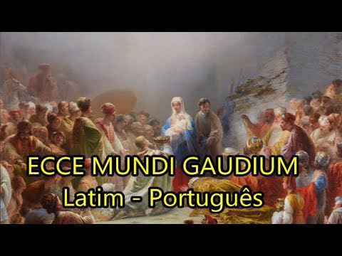 Ecce Mundi Gaudium - LEGENDADO PT/BR