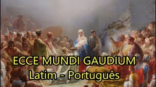 Ecce Mundi Gaudium - LEGENDADO PT/BR
