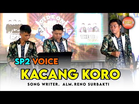 SP2 VOICE - KACANG KORO - COVER LAGU KARO