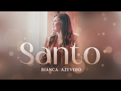 Bianca Azevedo - Santo (Live)