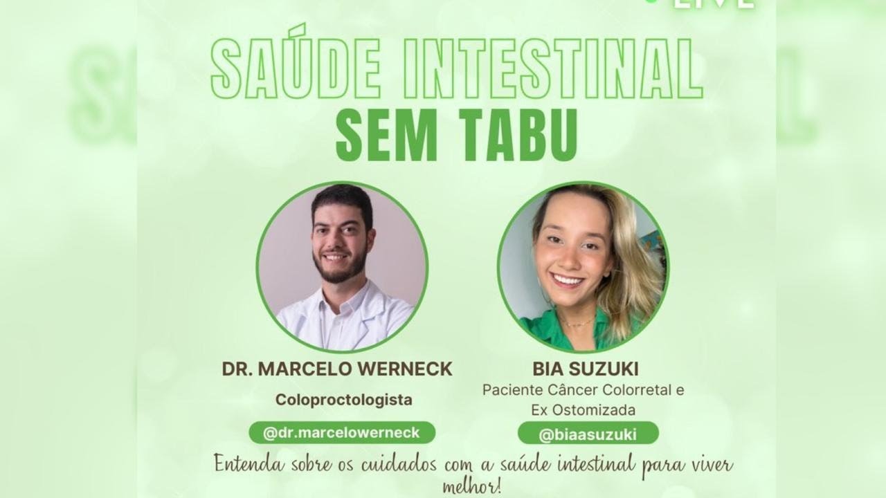 Câncer Colorretal com Bia Suzuki e Dr. Marcelo Werneck