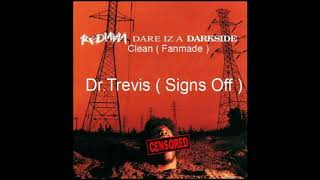 Redman - Dr.Trevis Signs Off ( Clean )