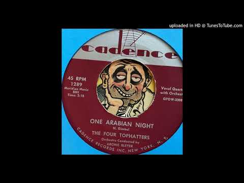 The Four Tophatters -  One Arabian Night (Cadence) 1956