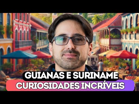 VIAGEM AO SURINAME E GUIANAS| 10 Curiosidades sobre os países menos  conhecidos da América do Sul
