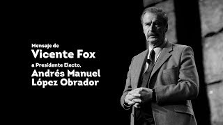 Vicente Fox pide a López Obrador que cierre aquellas bocas que no creen en él