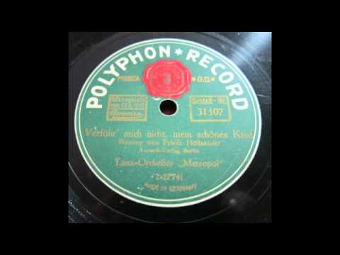 Verführ mich nicht, mein schönes Kind - Tanz-Orchester "Metropol" (1923)