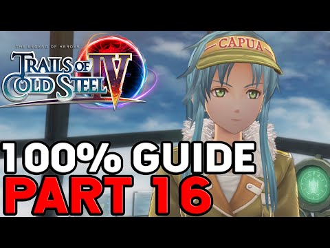 The Legend of Heroes Trails of Cold Steel 4 100% Walkthrough Part 16 Big Gear Upgrade