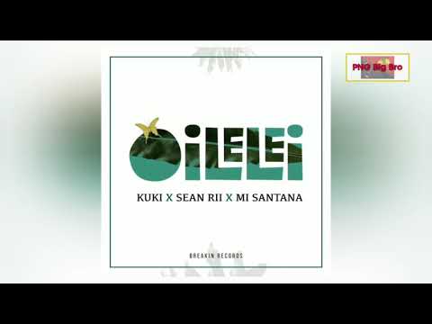 Kuki x Sean Rii x Mi Santana - Oilelei