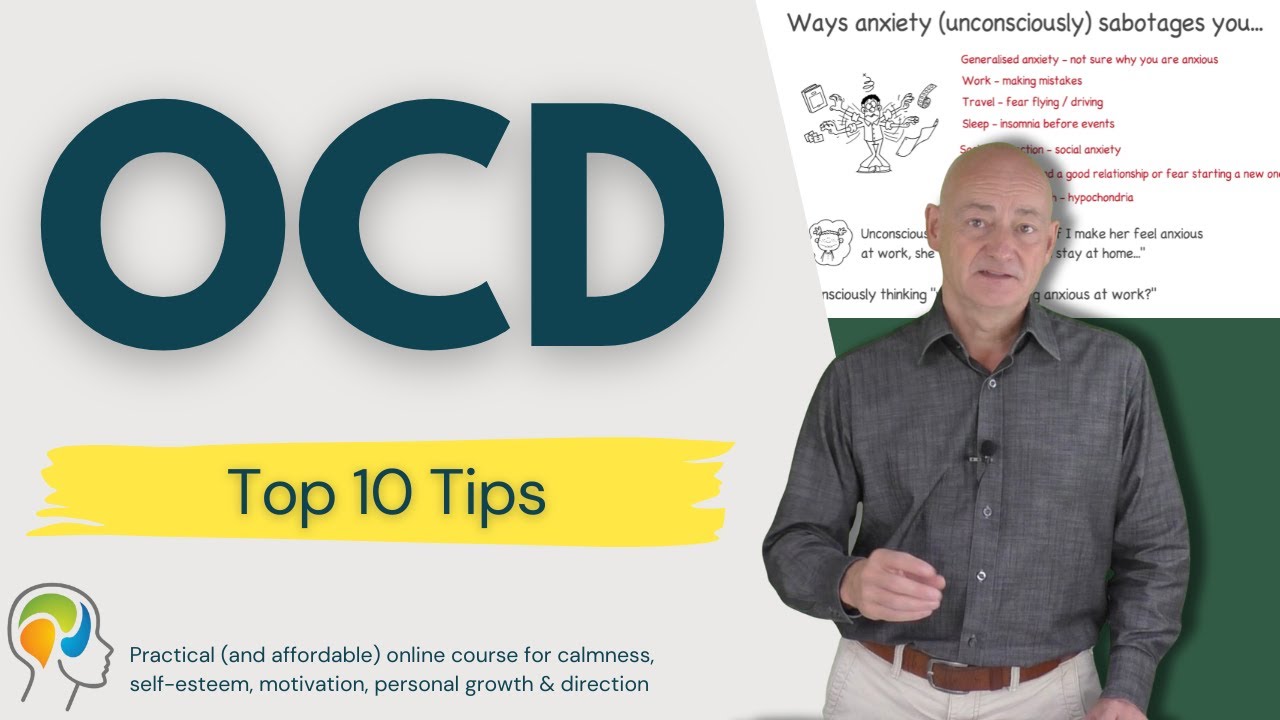 OCD (Obsessive Compulsive Disorder) - A therapist's perspective and 10 top tips