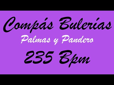 Compás Bulerías - Palmas y Pandero - 235 Bpm - Bases Flamencas