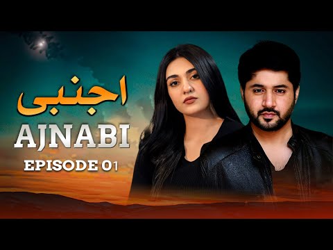 Ajnabi – Episode 01 | Imran Ashraf, Sarah Khan, Ahmed Ali Akbar | Latest Pakistani Drama | HD Drama