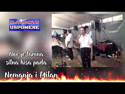 NEMANJA I MILAN JANJIĆ // Noć je tamna sitna kiša pada.