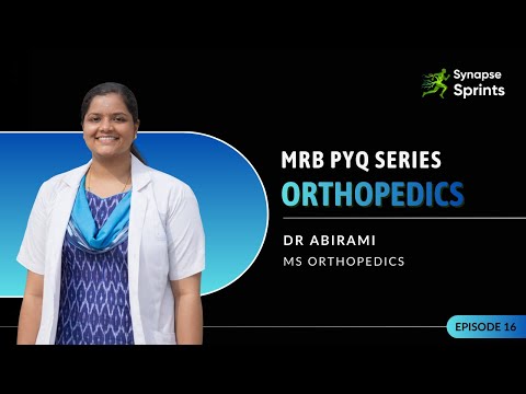 MRB PYQ Discussion | Orthopaedics | Episode 16 | Synapse Sprints
