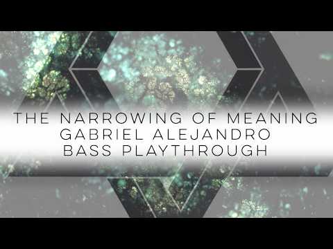 The Narrowing of Meaning Bass Play Through