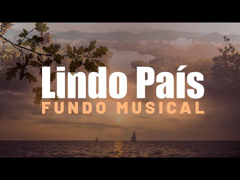 LINDO PAÍS: Fundo Musical para ORAR | Música para entrar na presença de Deus