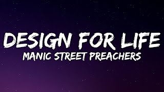 Manic Street Preachers - A Design For Life (Lyrics)