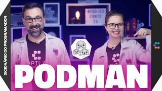 Podman (O Novo Docker) // Dicionário do Programador