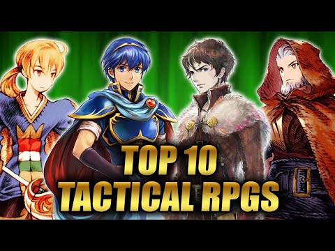The Top 10 Greatest Tactical RPGs of All Time!