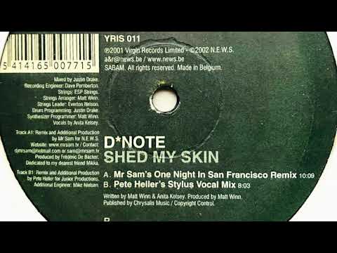 D*Note • Shed My Skin (Mr Sam's One Night In San Francisco Remix)