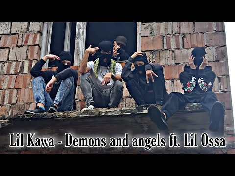 Kawa - Demons and angels ft. Lil Ossa (Official Video)