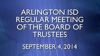 preview picture of video '2014-09-04 Arlington ISD Regular Meeting of the Board of Trustees'