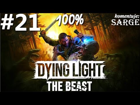 Zagrajmy w Dying Light: The Beast PL (100%) odc. 21 - Rajskie problemy