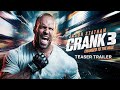 Crank 3 TEASER TRAILER 2025 Jason Statham HD