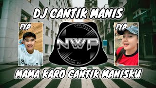 Download lagu DJ CANTIK MANIS LAGU KARO FULL BASS❗DJ KARO CANTIK MANISKU VIRAL TIKTOK FULL BASS mp3