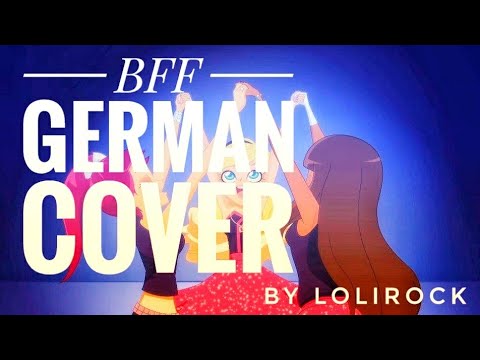 Lolirock - BFF (German Cover by junymona)