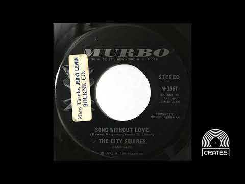 The City Squires - Song Without Love (1972 Murbo Records)