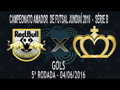 Gols RB Continental 5 x 6 Real United - 5ª Rodada Amador Jundiaí de Futsal 2016 - Série B
