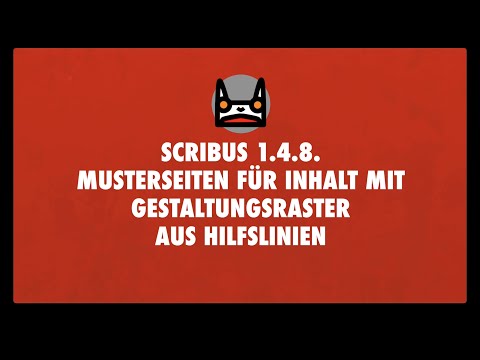 Scribus #09 - Musterseiten für Inhalt mit Gestaltungsraster