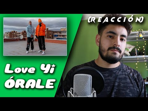 (REACCIÓN) Love Yi, Delaossa - ÓRALE