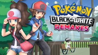 Pokémon Black & White Remakes Hopes and Predictions