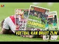Internationale Media Over Ajax: ‘We Zijn Verliefd Geworden’