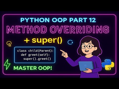 Python Oop Tutorial Part 12 Method Overriding Super Explained